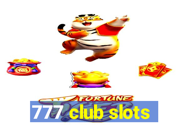 777 club slots